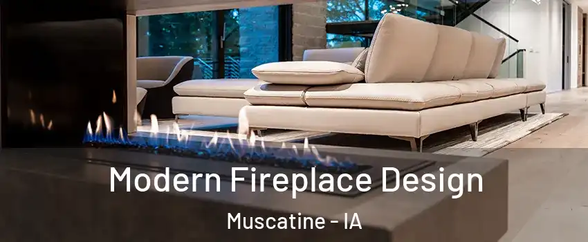  Modern Fireplace Design Muscatine - IA